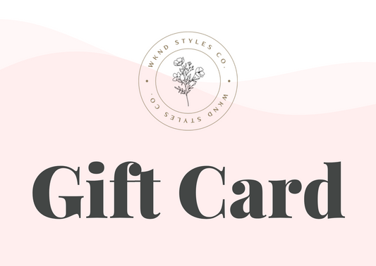 Wknd Styles Co. Gift Card